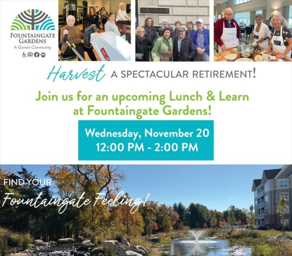 Join us for our November 20, 2024 Lunch and Learn at Fountaingate Gardens Life Plan Community