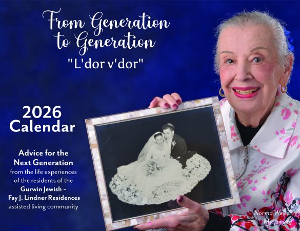 2026 Gurwin Assisted Living Calendar highlights the wisdom and beauty of the ages. Order yours today.